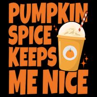 Pumpkin Spice Keeps Me Nice Coffee Lover Holiday City Backpack