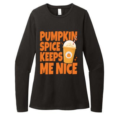 Pumpkin Spice Keeps Me Nice Coffee Lover Holiday Womens CVC Long Sleeve Shirt