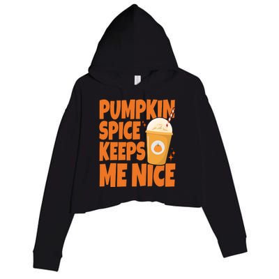 Pumpkin Spice Keeps Me Nice Coffee Lover Holiday Crop Fleece Hoodie