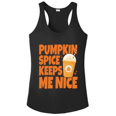 Pumpkin Spice Keeps Me Nice Coffee Lover Holiday Ladies PosiCharge Competitor Racerback Tank