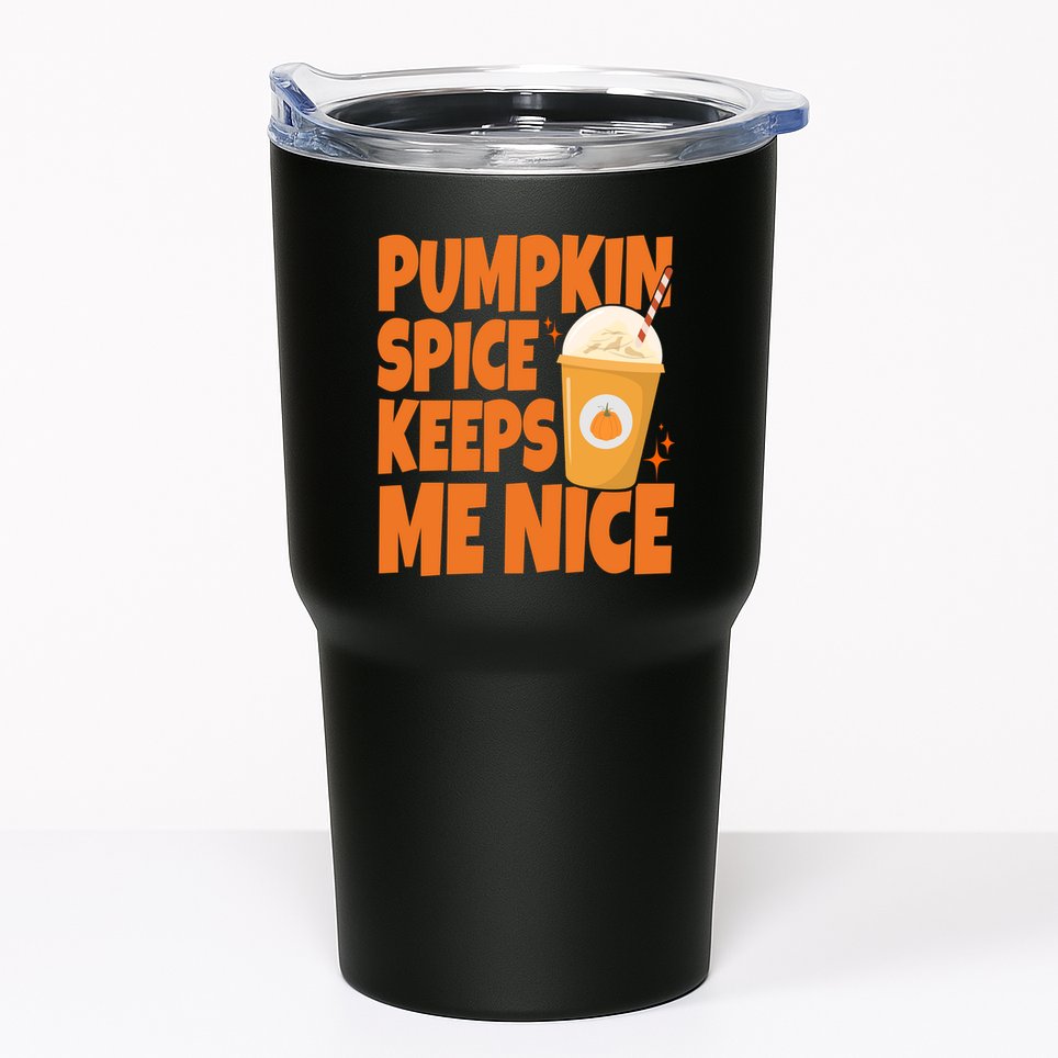 Pumpkin Spice Keeps Me Nice Coffee Lover Holiday Tumbler