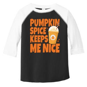 Pumpkin Spice Keeps Me Nice Coffee Lover Holiday Toddler Fine Jersey T-Shirt