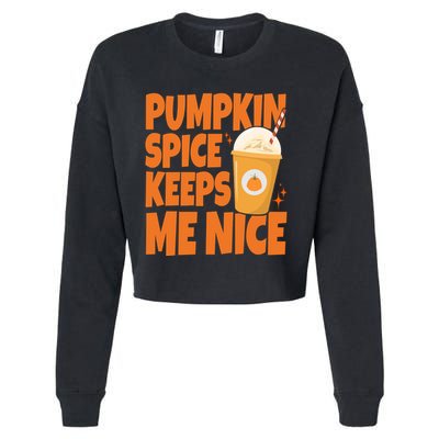 Pumpkin Spice Keeps Me Nice Coffee Lover Holiday Cropped Pullover Crew