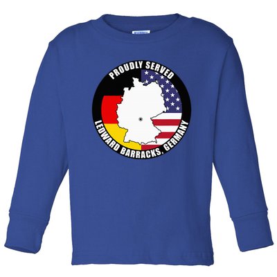 Proudly Served Ledward Barracks Germany Military Veteran Toddler Long Sleeve Shirt