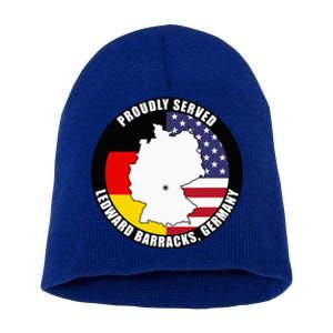 Proudly Served Ledward Barracks Germany Military Veteran Short Acrylic Beanie