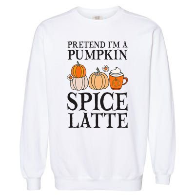 Pumpkin Spice Latte Lover Halloween Costume Garment-Dyed Sweatshirt