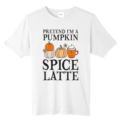 Pumpkin Spice Latte Lover Halloween Costume Tall Fusion ChromaSoft Performance T-Shirt