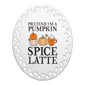 Pumpkin Spice Latte Lover Halloween Costume Ceramic Oval Ornament