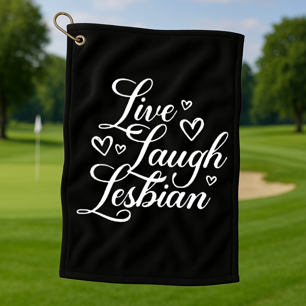 Pander Store Live Laugh Lesbian Golf Towel