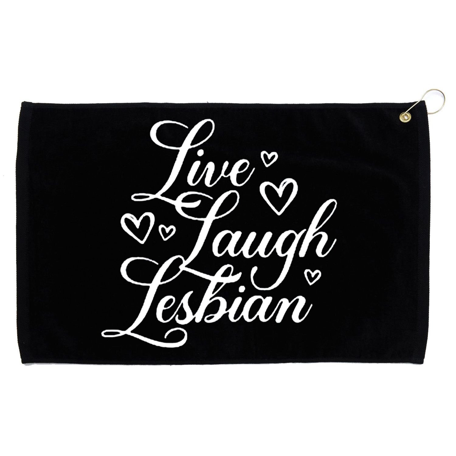 Pander Store Live Laugh Lesbian Grommeted Golf Towel