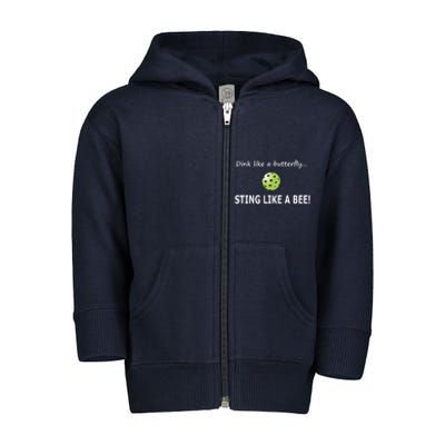 Pickleball Dink like a butterfly Sting Like A Bee Toddler Zip Fleece Hoodie