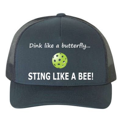 Pickleball Dink like a butterfly Sting Like A Bee Yupoong Adult 5-Panel Trucker Hat