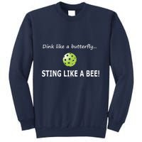 Pickleball Dink like a butterfly Sting Like A Bee Sweatshirt