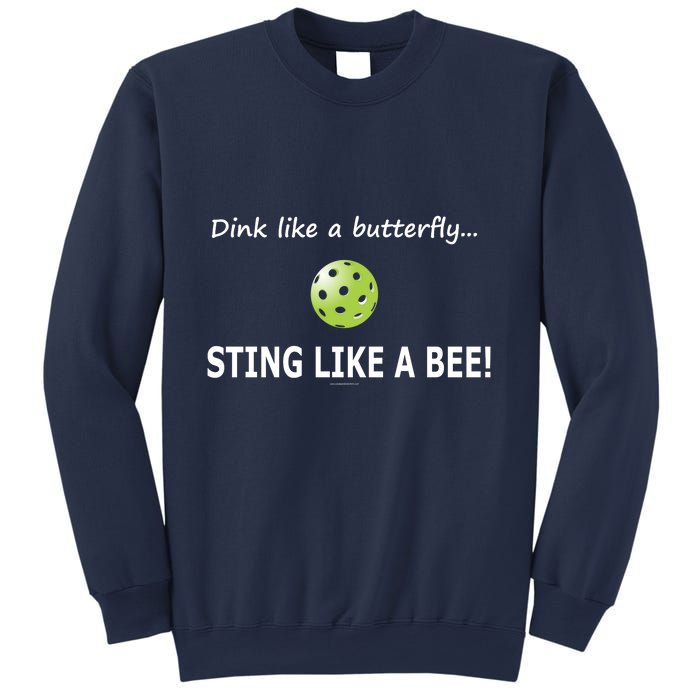 Pickleball Dink like a butterfly Sting Like A Bee Sweatshirt