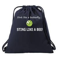 Pickleball Dink like a butterfly Sting Like A Bee Drawstring Bag