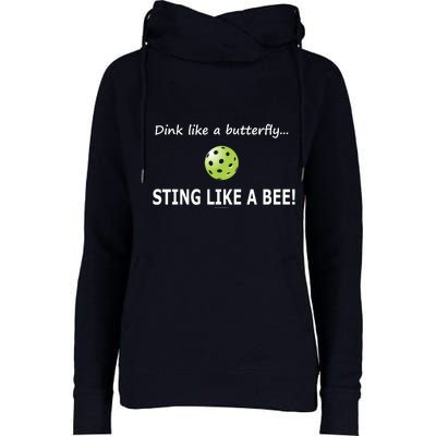 Pickleball Dink like a butterfly Sting Like A Bee Womens Funnel Neck Pullover Hood