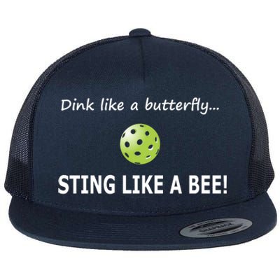 Pickleball Dink like a butterfly Sting Like A Bee Flat Bill Trucker Hat