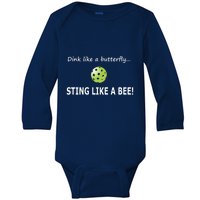 Pickleball Dink like a butterfly Sting Like A Bee Baby Long Sleeve Bodysuit