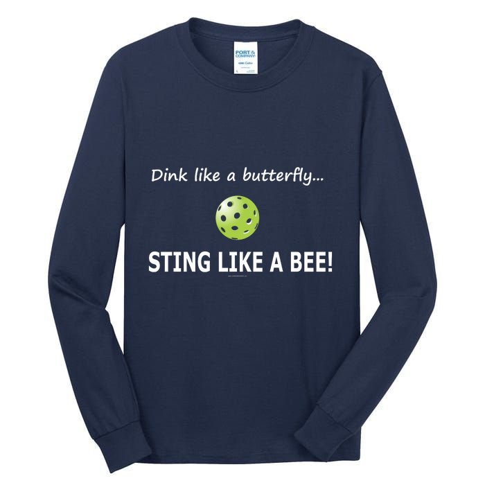 Pickleball Dink like a butterfly Sting Like A Bee Tall Long Sleeve T-Shirt