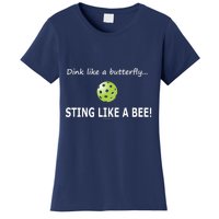 Pickleball Dink like a butterfly Sting Like A Bee Women's T-Shirt