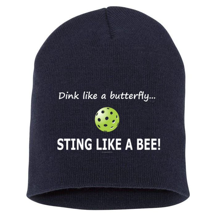 Pickleball Dink like a butterfly Sting Like A Bee Short Acrylic Beanie