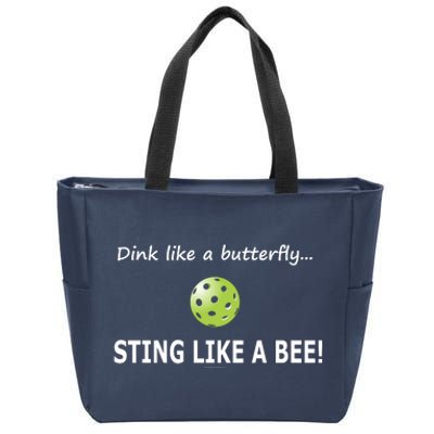 Pickleball Dink like a butterfly Sting Like A Bee Zip Tote Bag