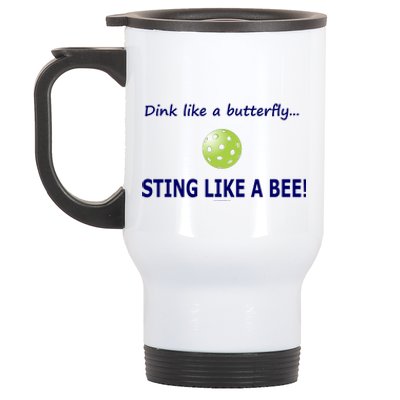 Pickleball Dink like a butterfly Sting Like A Bee Stainless Steel Travel Mug