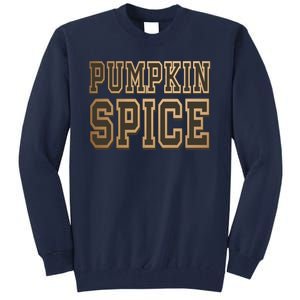 Pumpkin Spice Lover Fall Tall Sweatshirt