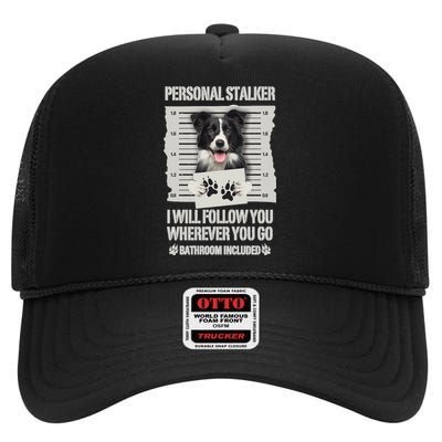 Personal Stalker Long Sleeve High Crown Mesh Back Trucker Hat