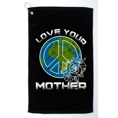 Peace Sign Love Your Mother Vintage Earth Day Gift Platinum Collection Golf Towel