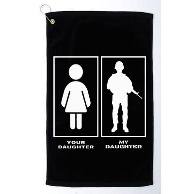 Proud Soldier Mom Dad Your Daughter My Daughter Military Golf Towel