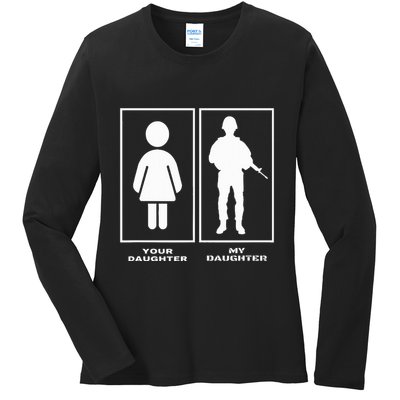 Proud Soldier Mom Dad Your Daughter My Daughter Military Ladies Long Sleeve Shirt