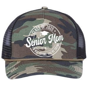 Proud Senior Mom Class Of 2025 Im Not Crying Youre Crying Retro Rope Trucker Hat Cap