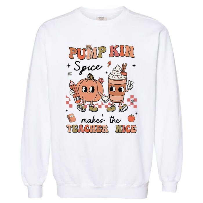 Pumpkin Spice Makes Teacher Nice Retro Teacher Thanksgiving Garment-Dyed Sweatshirt