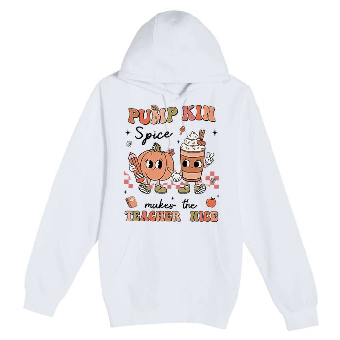 Pumpkin Spice Makes Teacher Nice Retro Teacher Thanksgiving Premium Pullover Hoodie