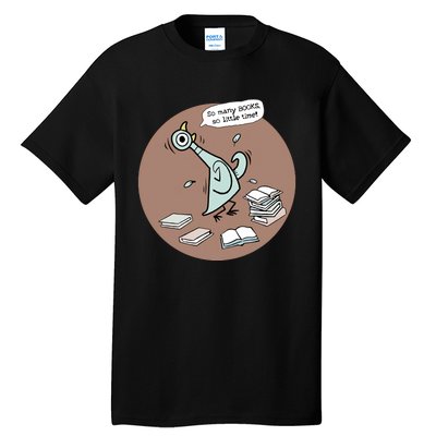 Pigeon So Many Books So Little Time It's Good Day To Read Book Piggie Gerald Tall T-Shirt