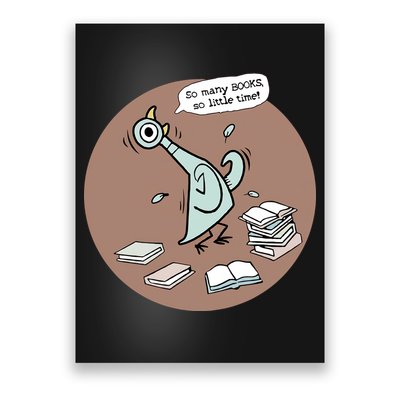 Pigeon So Many Books So Little Time It's Good Day To Read Book Piggie Gerald Poster