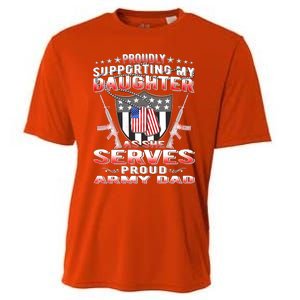 Proudly Supporting My Daughter As She Serves Proud Army Dad Meaningful Gift Cooling Performance Crew T-Shirt