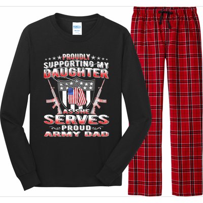 Proudly Supporting My Daughter As She Serves Proud Army Dad Meaningful Gift Long Sleeve Pajama Set