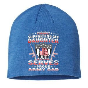 Proudly Supporting My Daughter As She Serves Proud Army Dad Meaningful Gift Sustainable Beanie