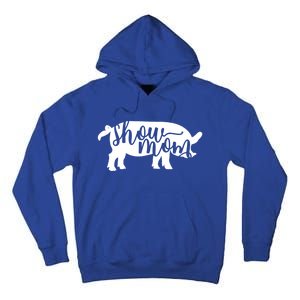 Pig Show Mom Gift Tall Hoodie