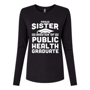 Proud Sister Master Of Public Health Senior Mph Grad Gift Womens Cotton Relaxed Long Sleeve T-Shirt