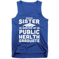 Proud Sister Master Of Public Health Senior Mph Grad Gift Tank Top