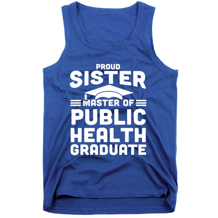 Proud Sister Master Of Public Health Senior Mph Grad Gift Tank Top