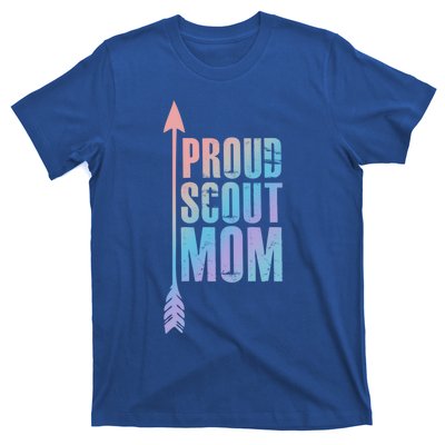 Proud Scout Mom Meaningful Gift Parent Mother Of Club Cool Gift T-Shirt