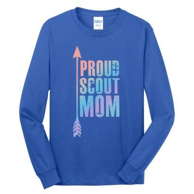 Proud Scout Mom Meaningful Gift Parent Mother Of Club Cool Gift Tall Long Sleeve T-Shirt