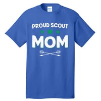 Proud Scout Mom Gift Scouting Camping Mothers Day Funny Gift Tall T-Shirt