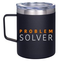 Problem SOLVER Mood Top Confident Positive Attitude Quote 12oz Stainless Steel Coffee Mug