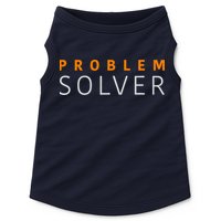 Problem SOLVER Mood Top Confident Positive Attitude Quote Doggie Tank
