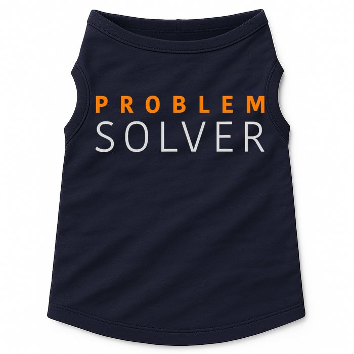 Problem SOLVER Mood Top Confident Positive Attitude Quote Doggie Tank